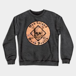 OAK ISLAND NOVA SCOTIA CURSE CANADA PIRATE TREASURE HUNT MONEY PIT Crewneck Sweatshirt